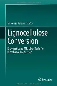 Lignocellulose Conversion: Enzymatic and Microbial Tools for Bioethanol Production (Repost)