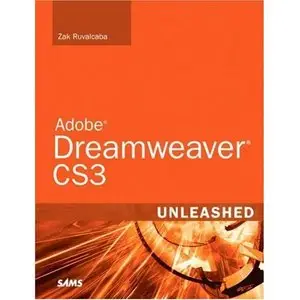 Adobe Dreamweaver CS3 Unleashed by Zak Ruvalcaba [Repost]