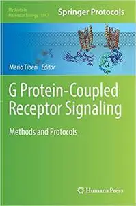 G Protein-Coupled Receptor Signaling: Methods and Protocols