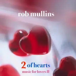 Rob Mullins - 2 of Hearts (2020)