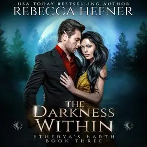 «The Darkness Within» by Rebecca Hefner