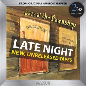 Various Artists - Jazz At The Pawnshop. Late Night: New, Unreleased Tapes (2015) [DSD256 & Hi-Res FLAC]