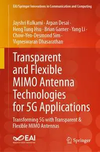 Transparent and Flexible MIMO Antenna Technologies for 5G Applications