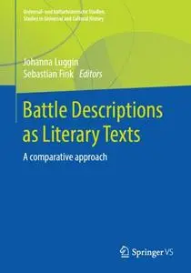 Battle Descriptions as Literary Texts: A comparative approach