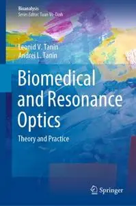 Biomedical and Resonance Optics: Theory and Practice