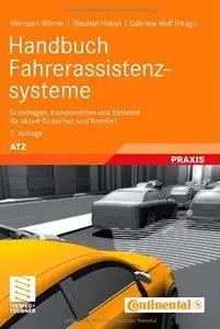 Handbuch Fahrerassistenzsysteme: Grundlagen, Komponenten und Systeme für aktive Sicherheit und Komfort, Auflage: 2