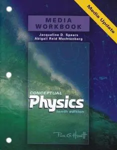 Media workbook : Conceptual physics, 10th ed., media update, Paul G. Hewitt