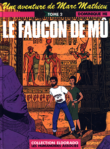 Une Aventure de Marc Mathieu - Tome 2 - Le Faucon de Mû