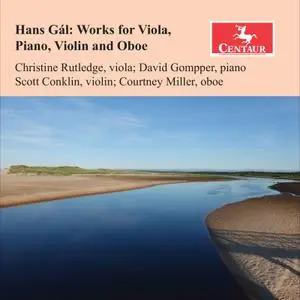 Christine Rutledge - Hans Gál- Works for Viola, Piano, Violin & Oboe (2023) [Official Digital Download 24/96]