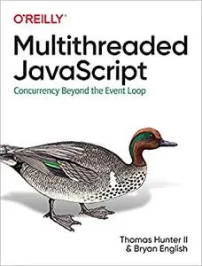 Multithreaded Javascript: Concurrency Beyond the Event Loop
