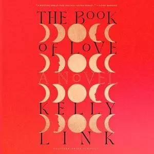 The Book of Love: A Novel [Audiobook]