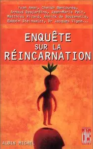 Enquete sur la Reincarnation
