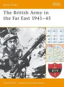 The British Army in the Far East 1941-1945 (repost)