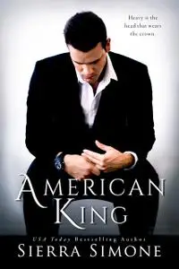 «American King (New Camelot #3)» by Sierra Simone