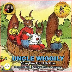 «Uncle Wiggily Story Time For The Little Ones» by Howard Garis