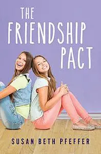 «The Friendship Pact» by Susan Beth Pfeffer