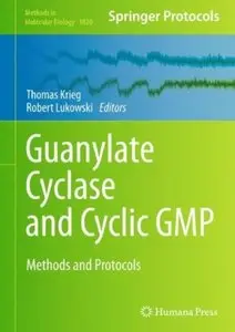 Guanylate Cyclase and Cyclic GMP: Methods and Protocols [Repost]