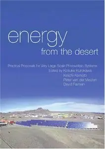 Energy From the Desert: Practical Proposals for Very Large Scale Photovoltaic Systems (v. 2)