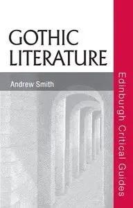 Andrew Smith, "Gothic Literature"
