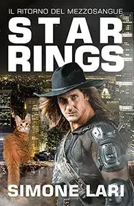 Star Rings - Il Ritorno del Mezzosangue