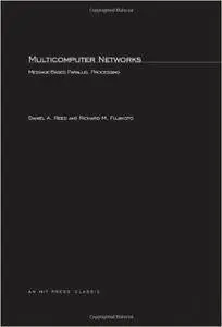 Multicomputer Networks: Message-Based Parallel Processing