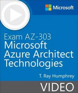 Exam AZ-303 Microsoft Azure Architect Technologies