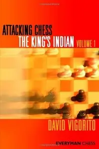 Attacking Chess: The King's Indian, Volume 1