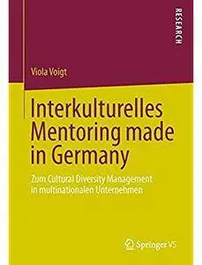 Interkulturelles Mentoring made in Germany: Zum Cultural Diversity Management in multinationalen Unternehmen [Repost]