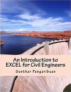 An Introduction to Excel for Civil Engineers: From Engineering Theory to Excel Practice