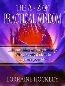 The A to Z of Practical Wisdom