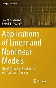 Linear and Nonlinear Models: Fixed effects, random effects, and total least squares