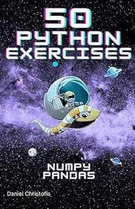 50 Python Exercises NumPy & Pandas: A Practical Guide - Mastering ...