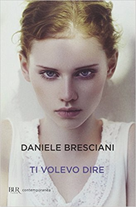 Ti volevo dire - Daniele Bresciani
