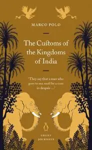 Great Journeys Customs of the Kingdoms of India