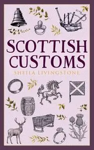 «Scottish Customs» by Sheila Livingstone