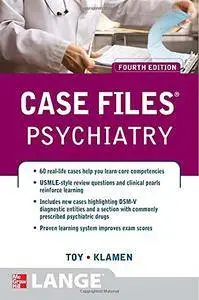 Case Files Psychiatry, Fourth Edition (Lange Case Files) [Repost]