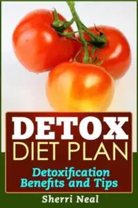 «Detox Diet Plan» by Sherri Neal