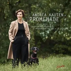 Andrea Kauten - "Promenade" - Works by Chopin & Mussorgsky (2021)