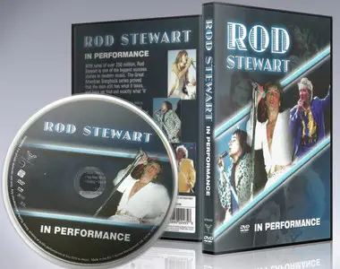 Rod Stewart - In Performance (2007)