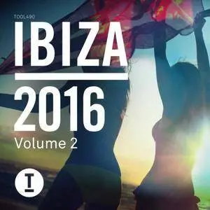 VA - Toolroom Ibiza 2016 Vol.2 (2016)
