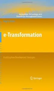 e-Transformation: Enabling New Development Strategies