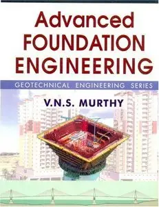 Advanced Foundation Engineering (Repost)