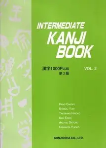 Intermediate Kanji Book Vol. 2 (Kanji 1000 Plus)