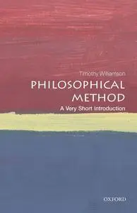 Philosophical Method: A Very Short Introduction (Very Short Introductions)