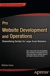 Pro Website Development and Operations: Streamlining DevOps for large-scale websites