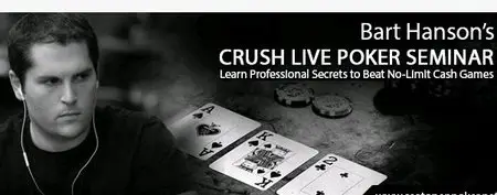 Crush Live Poker with Bart Hanson