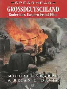 Grossdeutschland: Guderian’s Eastern Front Elite (repost)