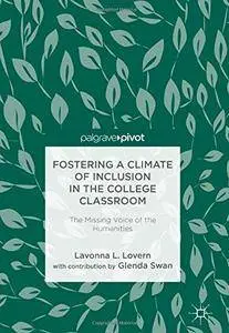 Fostering a Climate of Inclusion in the College Classroom: The Missing Voice of the Humanities