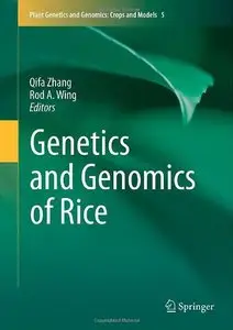 Genetics and Genomics of Rice (Plant Genetics and Genomics: Crops and Models)