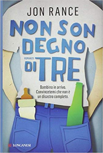 Non son degno di tre - Jon Rance